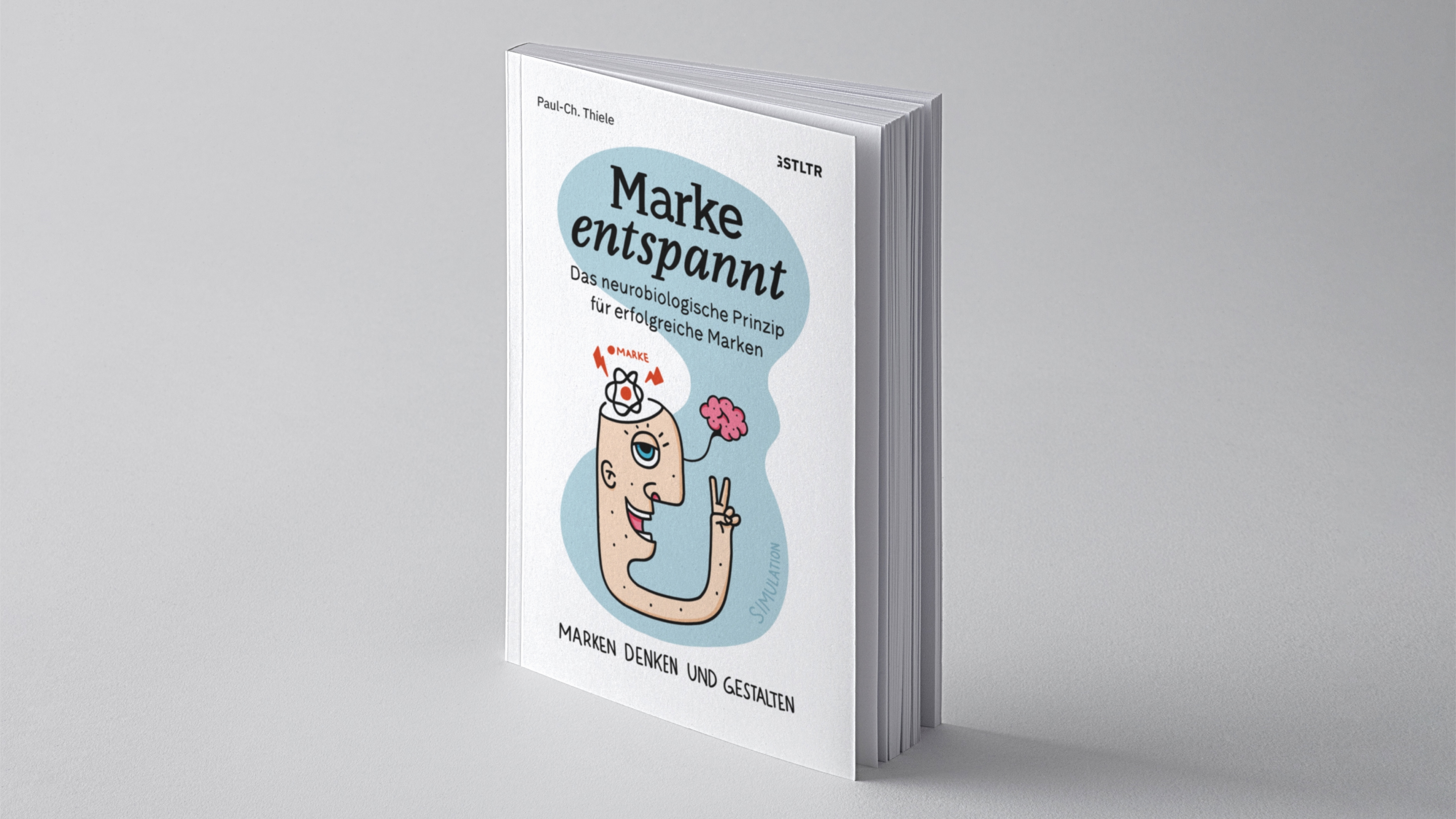 Marke entspannt: Das neurobiologische Prinzip für erfolgreiche Marken